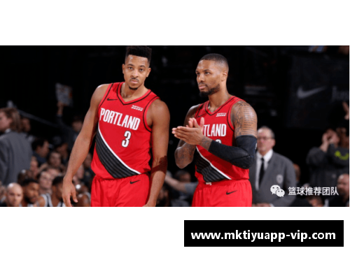 mk体育NBA赛程精彩回顾：全面解析球队表现与明星对决
